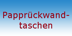 Papprckwandtaschen