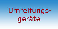 Umreifungsgerte